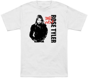 Rose Tyler Bad Wolf T-Shirt
