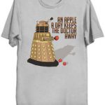 Doctor Who Dalek An Apple A Day Keeps The Doctor Away T-Shirt